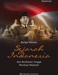 Image of Bunga Rampai Sejarah Indonesia dari Borobudur hingga Revolusi Nasional